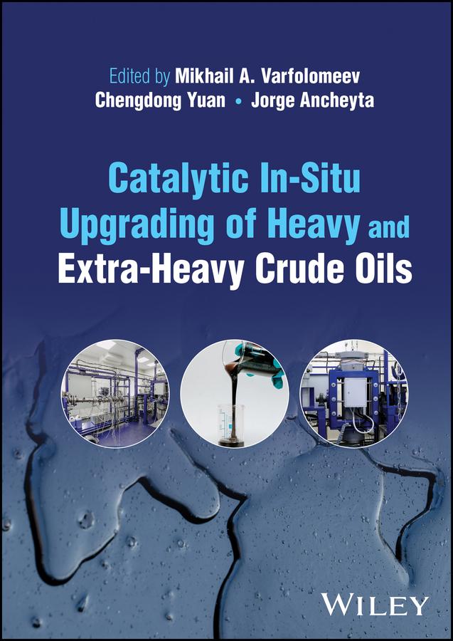 Catalytic In-Situ Upgrading of Heavy and Extra-Heavy Crude Oils