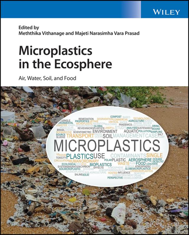 Microplastics in the Ecosphere by Majeti Narasimha Vara Prasad, Meththika Vithanage