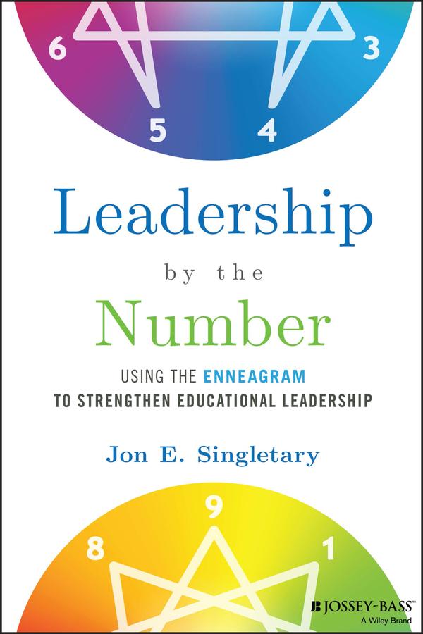 Leadership by the Number by Jon E. Singletary