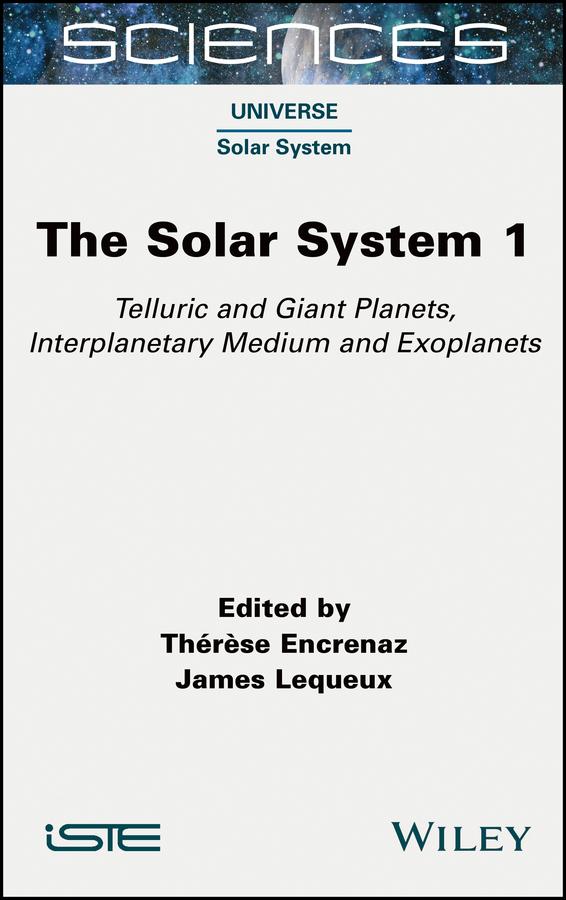 The Solar System 1 by James Lequeux, Therese Encrenaz