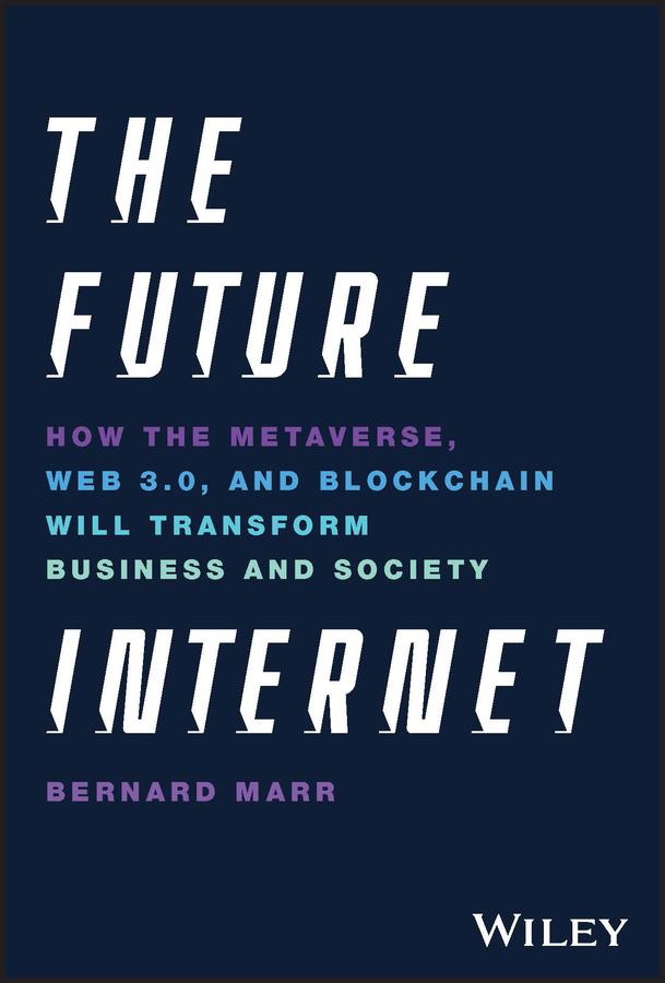The Future Internet by Bernard Marr