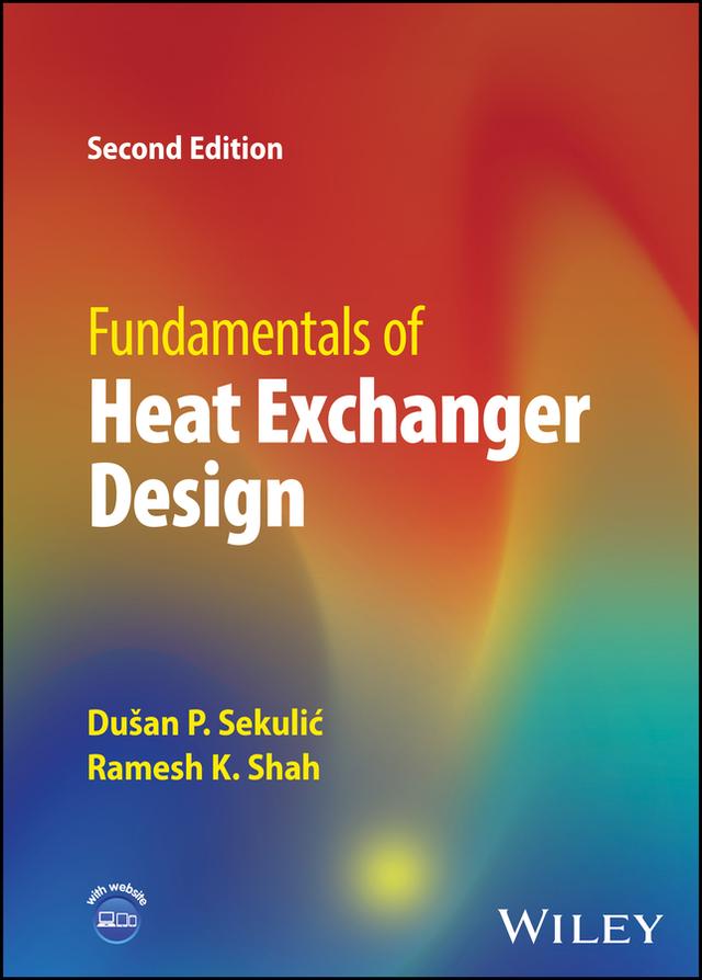 Fundamentals of Heat Exchanger Design by Dusan P. Sekulic, Ramesh K. Shah