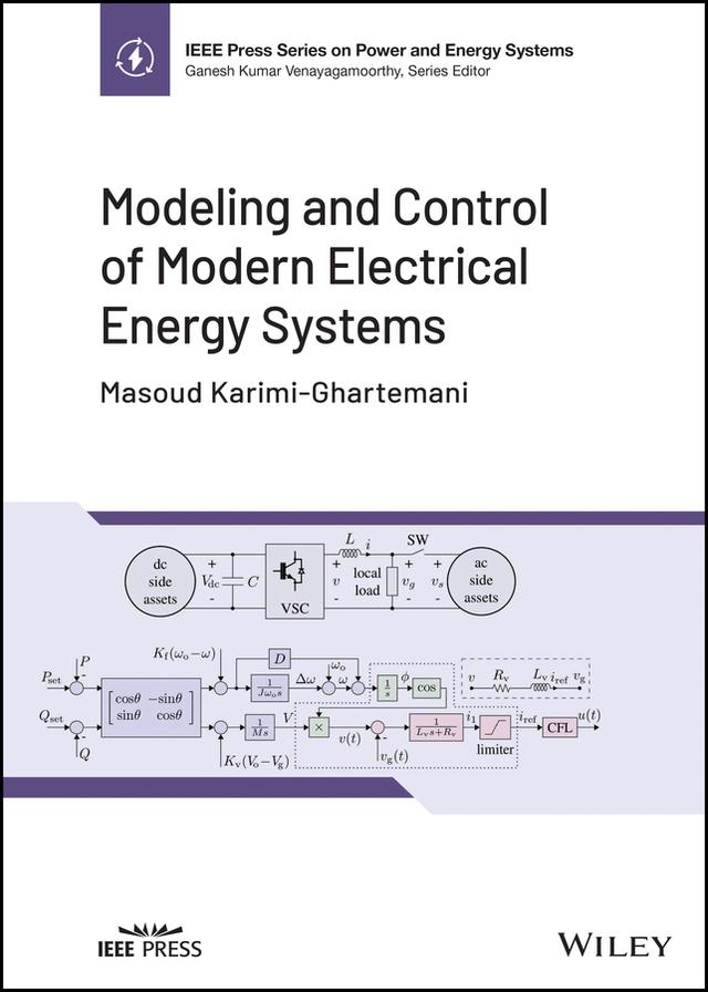 Modeling and Control of Modern Electrical Energy Systems by Masoud Karimi-Ghartemani