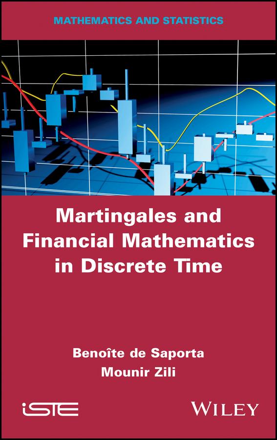 Martingales and Financial Mathematics in Discrete Time by Benoîte de Saporta, Mounir Zili