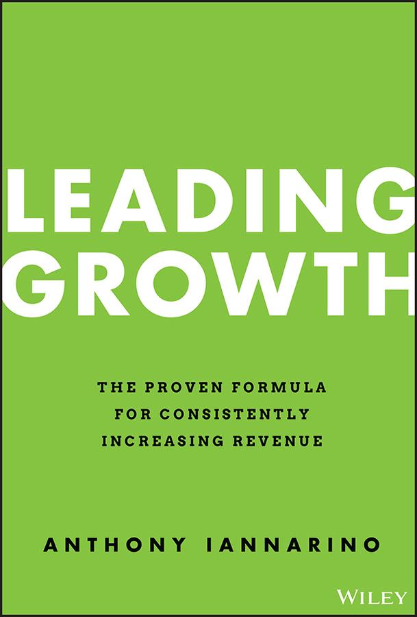 Leading Growth by Anthony Iannarino