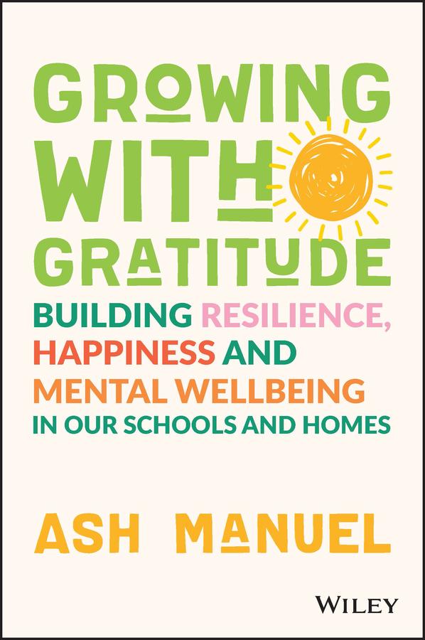Growing with Gratitude by Ash Manuel