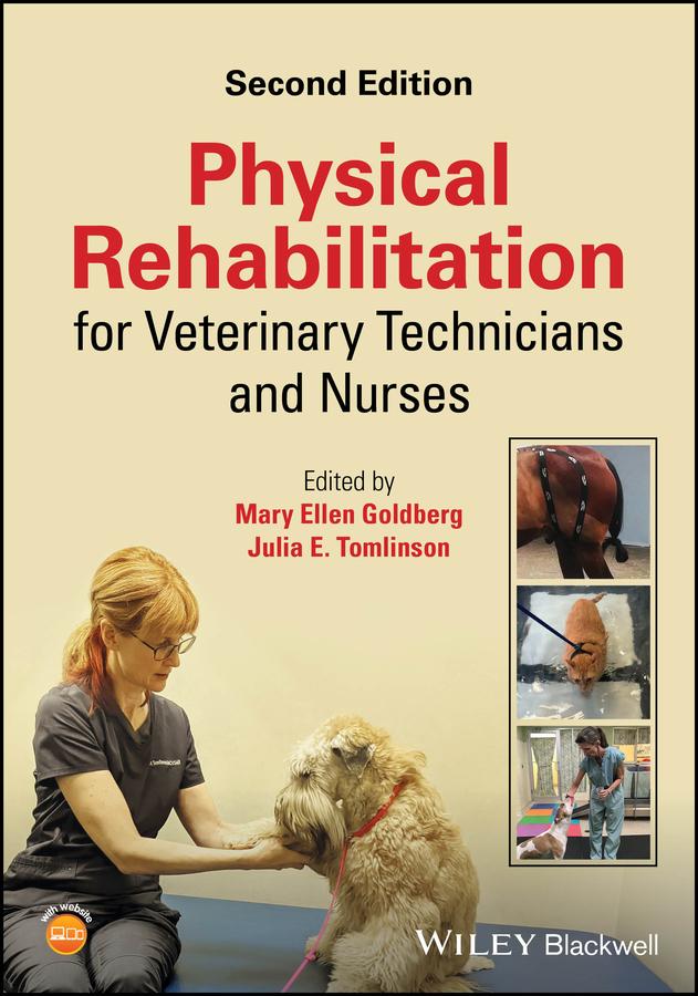 Physical Rehabilitation for Veterinary Technicians and Nurses by Julia E. Tomlinson, Mary Ellen Goldberg