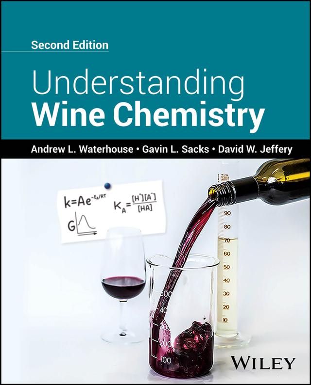 Understanding Wine Chemistry by Andrew L. Waterhouse, David W. Jeffery, Gavin L. Sacks