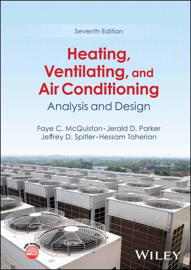 Heating, Ventilating, and Air Conditioning by Faye C. McQuiston, Hessam Taherian, Jeffrey D. Spitler, Jerald D. Parker