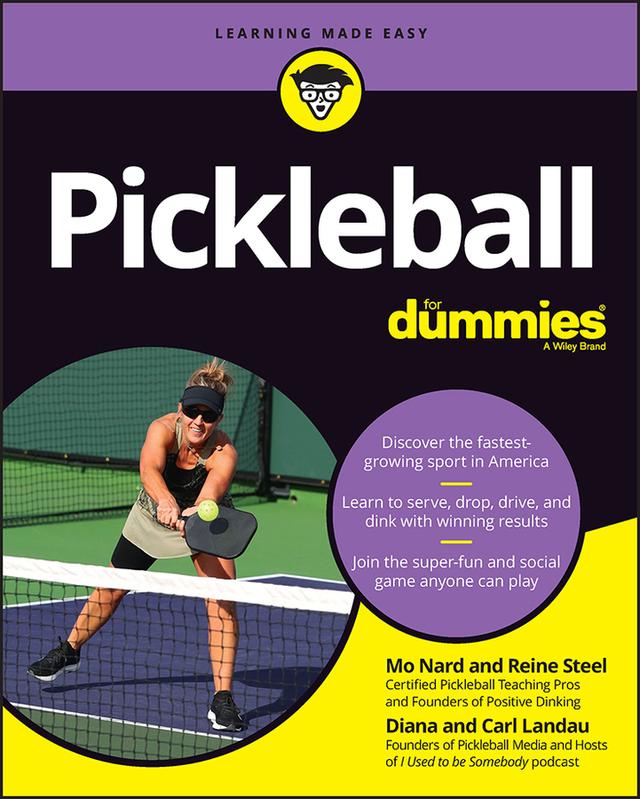 Pickleball For Dummies by Carl Landau, Diana Landau, Mo Nard, Reine Steel