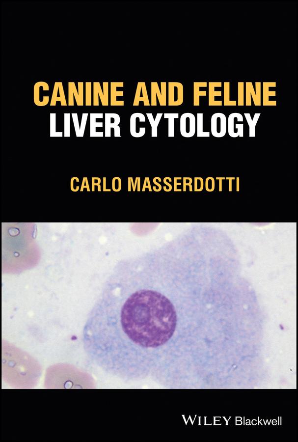 Canine and Feline Liver Cytology by Carlo Masserdotti