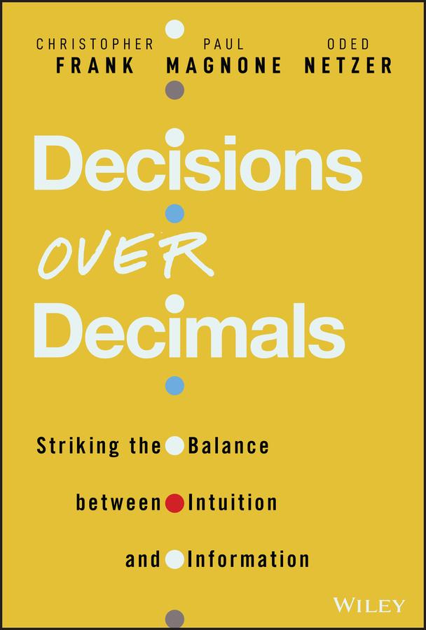 Decisions Over Decimals by Christopher J. Frank, Oded Netzer, Paul F. Magnone