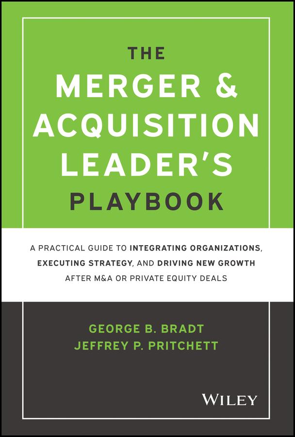 The Merger & Acquisition Leader's Playbook