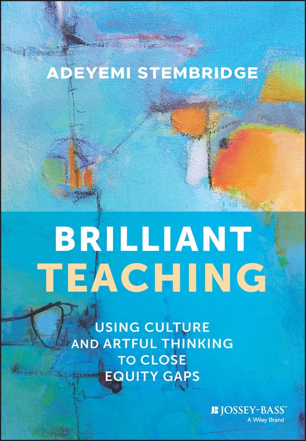 Brilliant Teaching by Adeyemi Stembridge