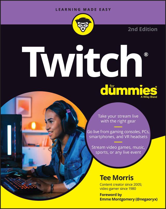 Twitch For Dummies by Emme Montgomery, Tee Morris