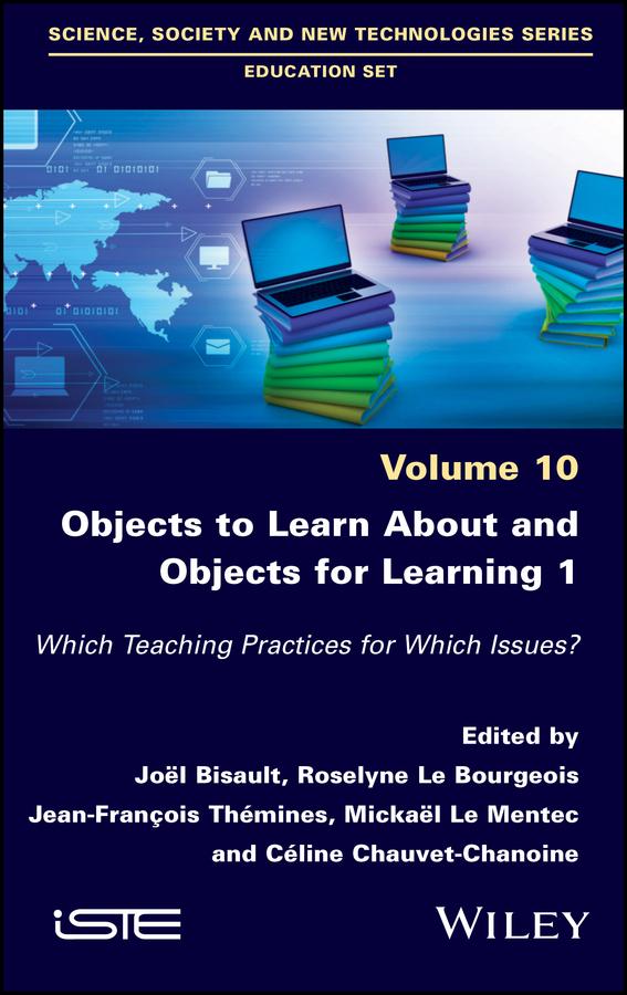 Objects to Learn about and Objects for Learning 1 by Celine Chauvet-Chanoine, Jean-Francois Themines, Joel Bisault, Mickael Le Mentec, Roselyne Le Bourgeois