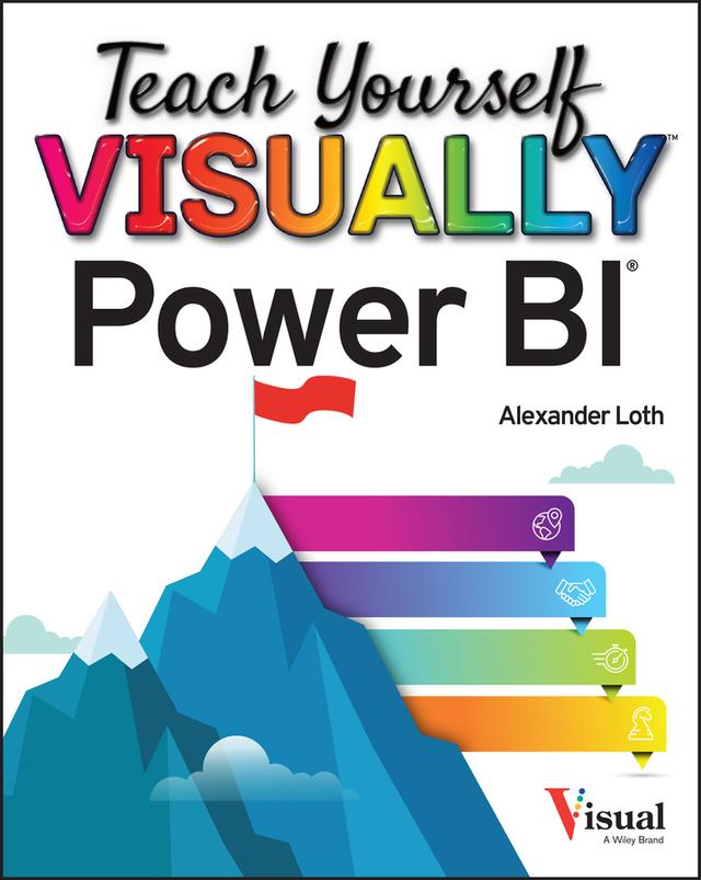 Teach Yourself VISUALLY Power BI by Alexander Loth