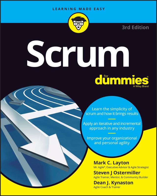 Scrum For Dummies by Dean J. Kynaston, Mark C. Layton, Steven J. Ostermiller