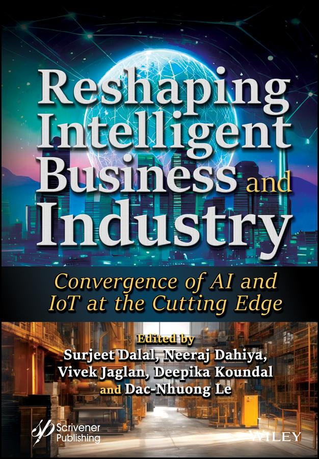 Reshaping Intelligent Business and Industry by Dac-Nhuong Le, Deepika Koundal, Neeraj Dahiya, Surjeet Dalal, Vivek Jaglan