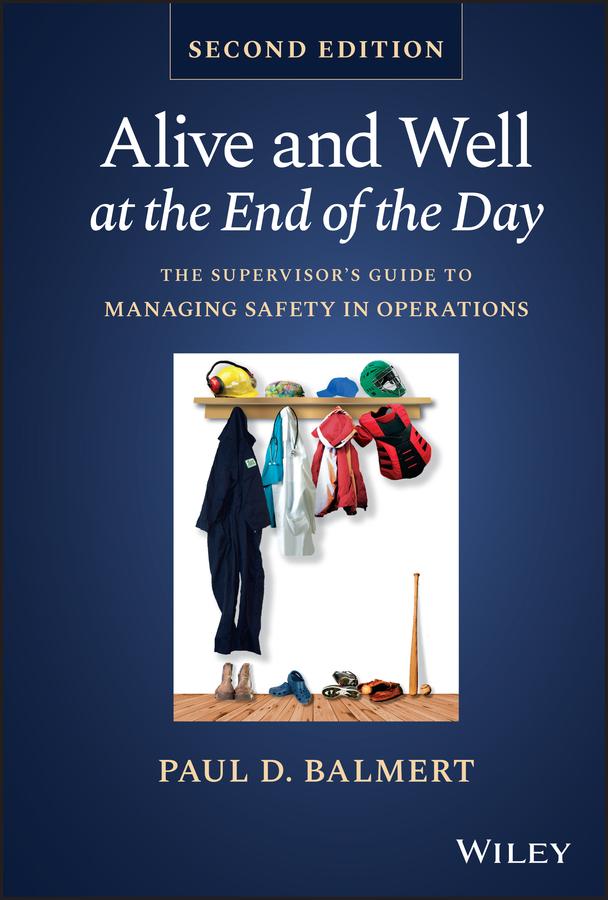 Alive and Well at the End of the Day by Paul D. Balmert