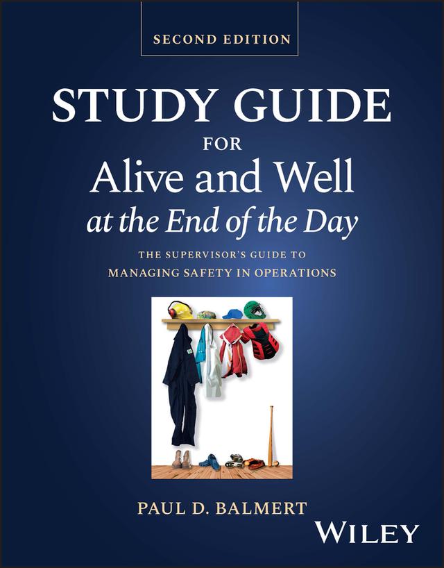 Study Guide for Alive and Well at the End of the Day by Paul D. Balmert