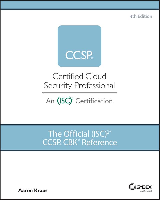 The Official (ISC)2 CCSP CBK Reference by Aaron Kraus