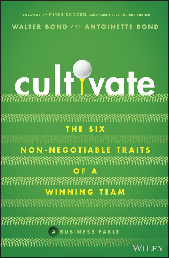 Cultivate by Antoinette Bond, Walter Bond