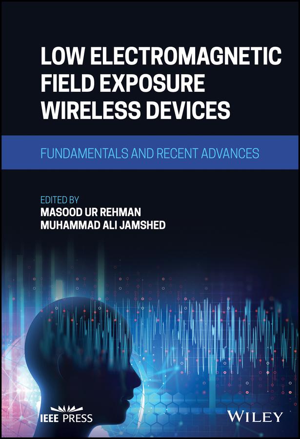 Low Electromagnetic Field Exposure Wireless Devices by Masood Ur Rehman, Muhammad Ali Jamshed