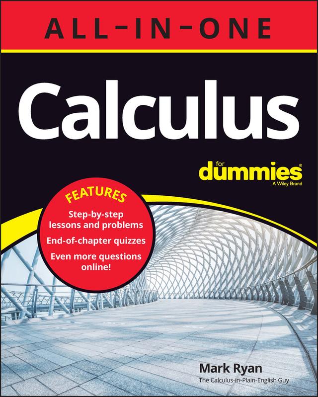 Calculus All-in-One For Dummies (+ Chapter Quizzes Online) by Mark Ryan