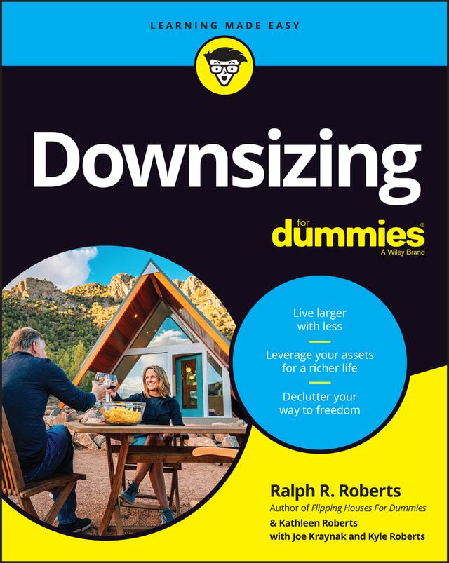 Downsizing For Dummies by Joseph Kraynak, Kathleen Roberts, Kyle Roberts, Ralph R. Roberts