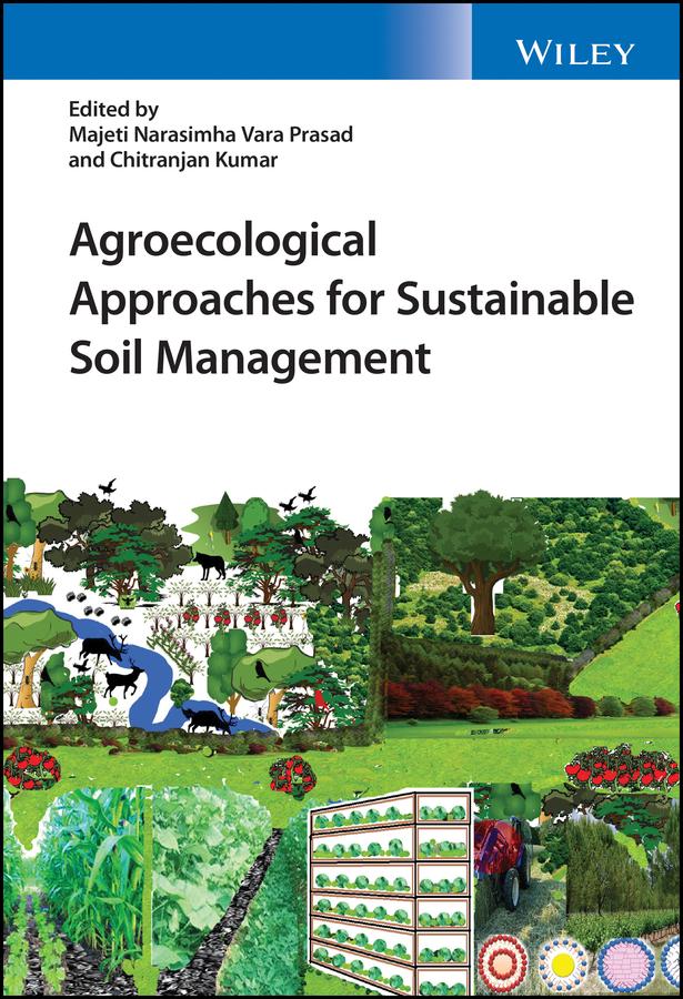 Agroecological Approaches for Sustainable Soil Management by Chitranjan Kumar, Majeti Narasimha Vara Prasad