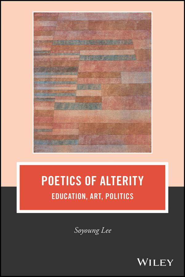 Poetics of Alterity by Soyoung Lee