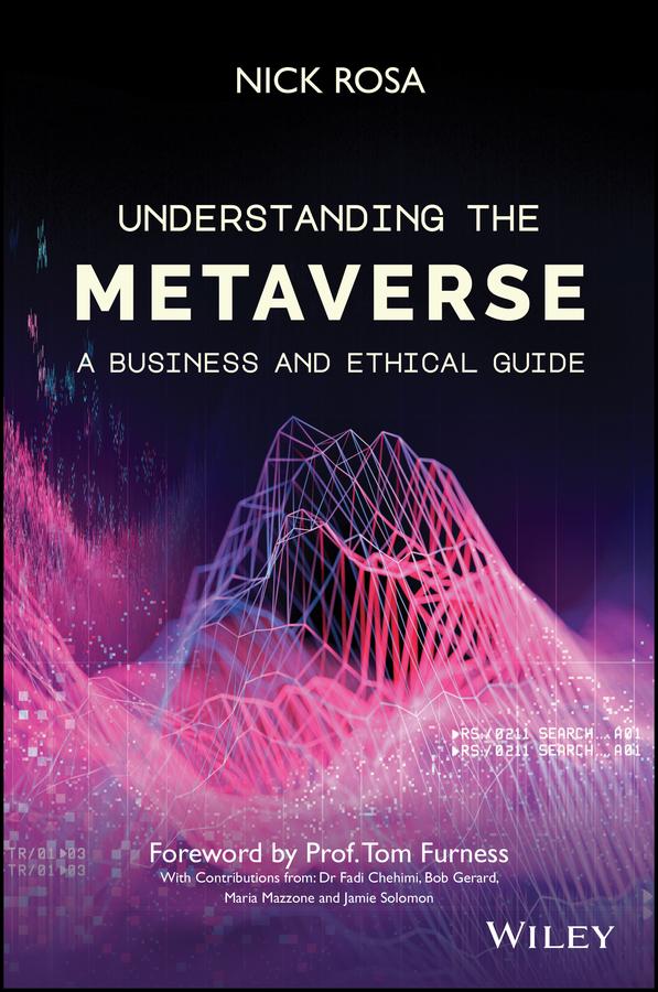 Understanding the Metaverse by Nick Rosa, Tom Furness