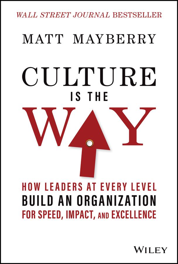 Culture Is the Way by Matt Mayberry