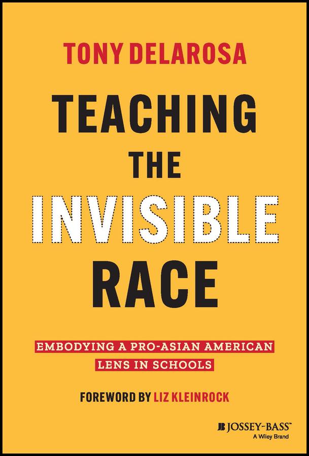 Teaching the Invisible Race by Liz Kleinrock, Tony DelaRosa