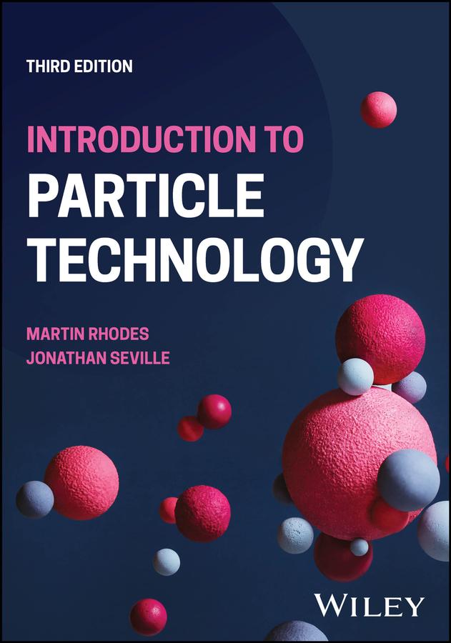 Introduction to Particle Technology by Jonathan Seville, Martin J. Rhodes