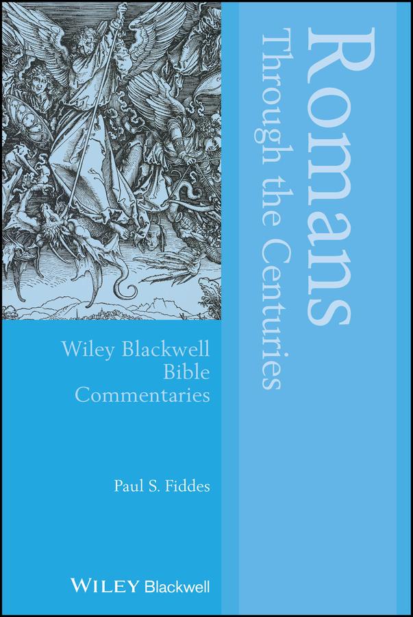 Romans Through the Centuries by Paul S. Fiddes