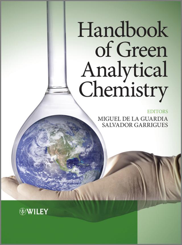 Handbook of Green Analytical Chemistry by Miguel de la Guardia, Salvador Garrigues
