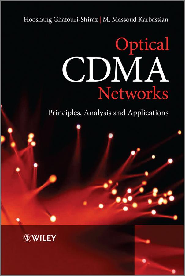 Optical CDMA Networks by Hooshang Ghafouri-Shiraz, M. Massoud Karbassian