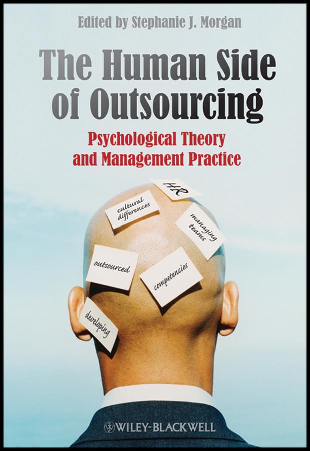 The Human Side of Outsourcing by Stephanie J. Morgan