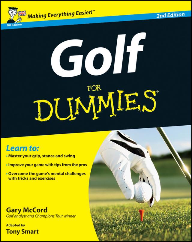 Golf For Dummies, UK Edition by Gary McCord, Tony Smart