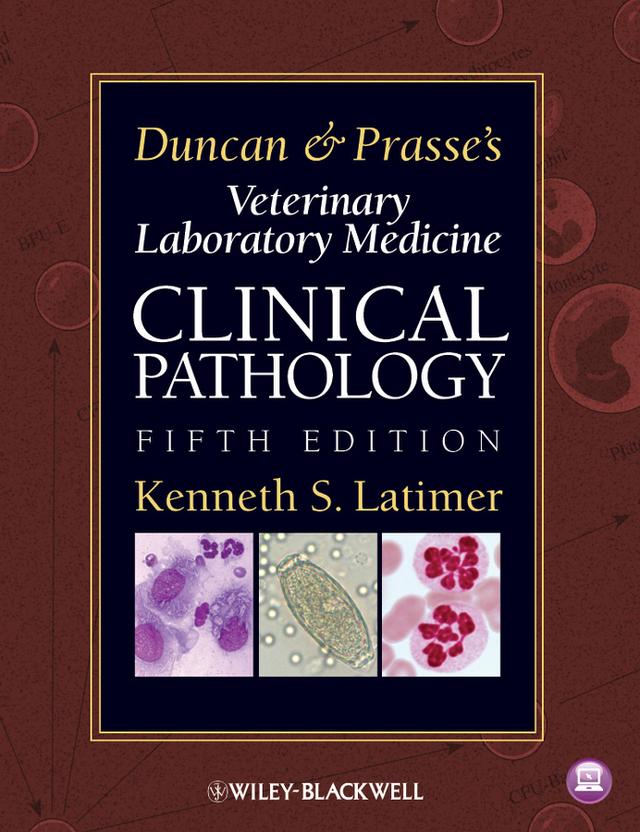 Duncan and Prasse's Veterinary Laboratory Medicine by Kenneth S. Latimer