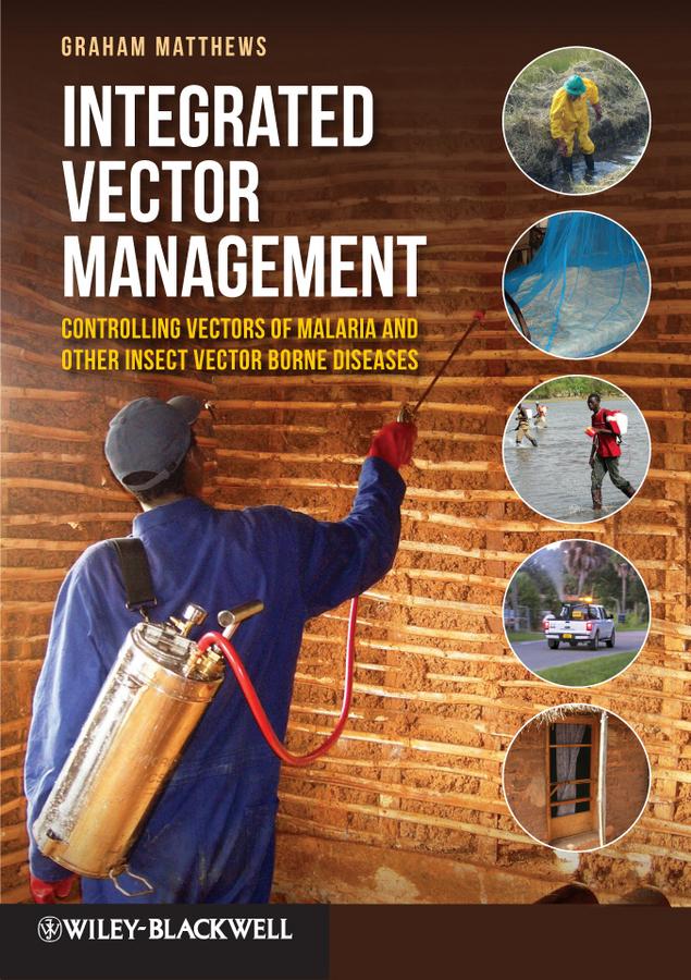 Integrated Vector Management by Graham Matthews
