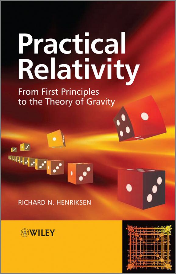Practical Relativity by Richard N. Henriksen