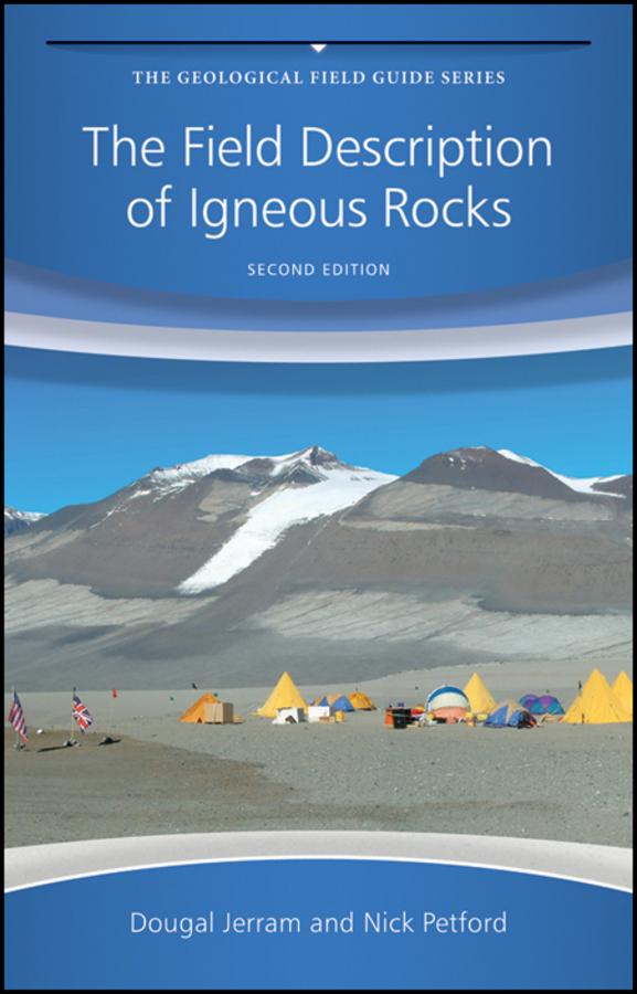 The Field Description of Igneous Rocks by Dougal Jerram, Nick Petford