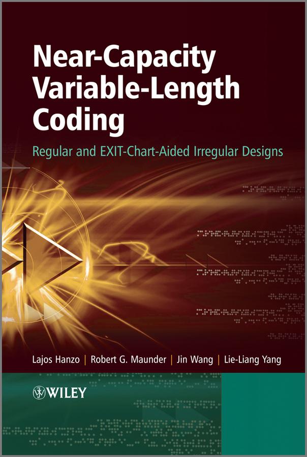 Near-Capacity Variable-Length Coding by Jin Wang, Lajos Hanzo, Lie-Liang Yang, Robert G. Maunder