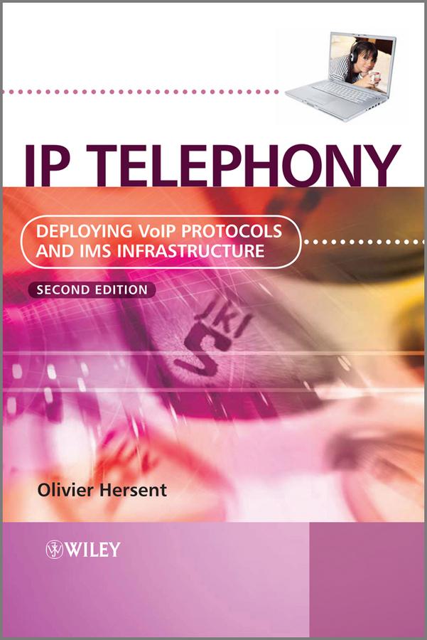 IP Telephony by Olivier Hersent