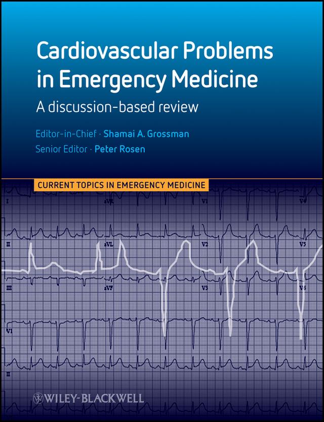 Cardiovascular Problems in Emergency Medicine by Peter Rosen, Shamai Grossman