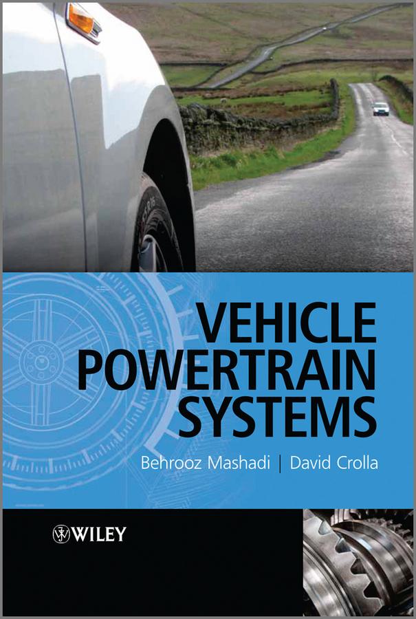 Vehicle Powertrain Systems by Behrooz Mashadi, David Crolla