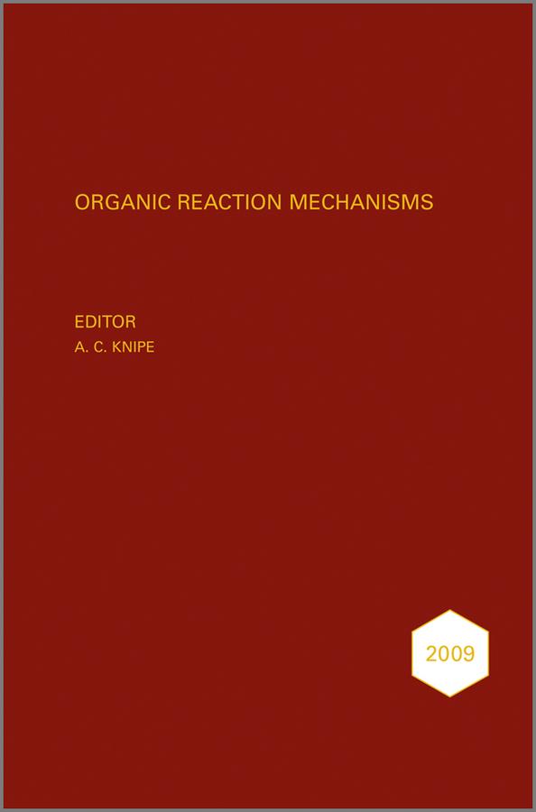 Organic Reaction Mechanisms 2009 by A. C. Knipe